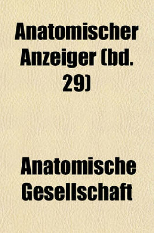 Cover of Anatomischer Anzeiger (Bd. 29)