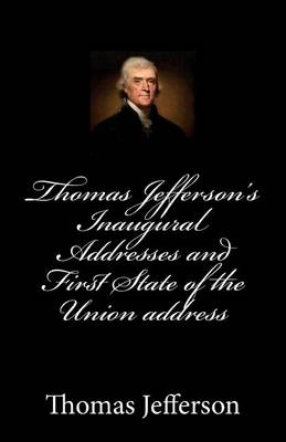 Book cover for Thomas Jefferson's Inaugural Addresses and First State of the Union address