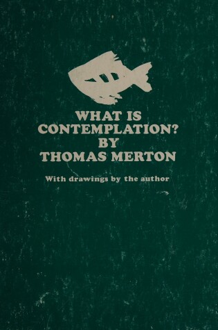 Cover of What is Contemplation?