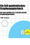 Book cover for Ein Zoll quadratisches Graphenpapierbuch