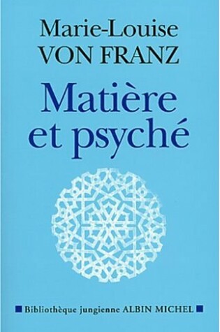 Cover of Matiere Et Psyche