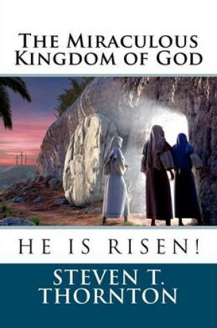 Cover of The Miraculous Kingdom of God