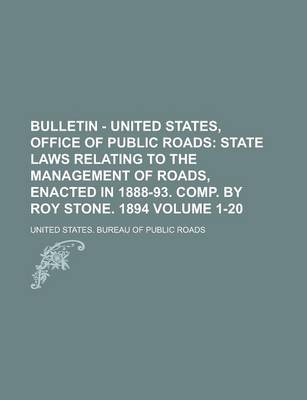 Book cover for Bulletin - United States, Office of Public Roads Volume 1-20