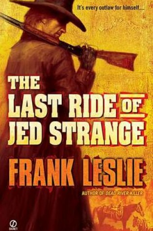 Cover of The Last Ride of Jed Strange