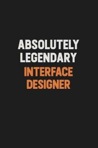 Cover of Absolutely Legendary Interface Designer