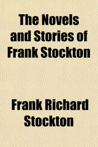 Cover of The Novels and Stories of Frank Stockton (Volume 9)