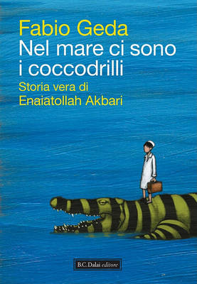 Book cover for Nel Mare CI Sono I Coccodrilli