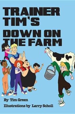 Cover of Trainer Tim's Down on the Farm