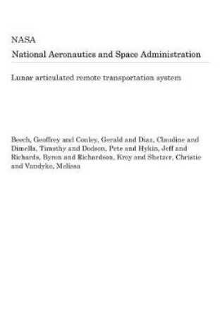 Cover of Lunar Articulated Remote Transportation System