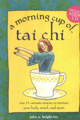 Cover of A Morning Cup of T'ai Chi