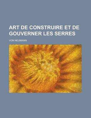 Book cover for Art de Construire Et de Gouverner Les Serres