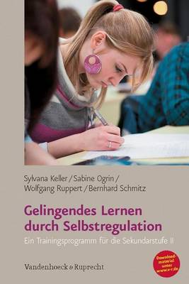 Book cover for Gelingendes Lernen Durch Selbstregulation: Ein Trainingsprogramm Fur Die Sekundarstufe II