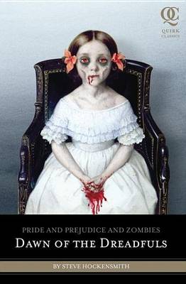 Book cover for Pride and Prejudice and Zombies: Dawn of the Dreadfuls