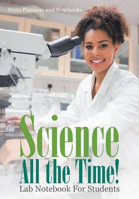 Book cover for Science All the Time! Lab Notebook for Students