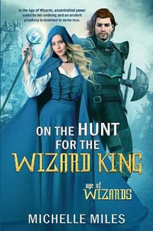 Cover of On the Hunt for the Wizard King
