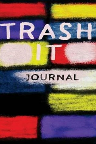 Cover of Trash It Journal