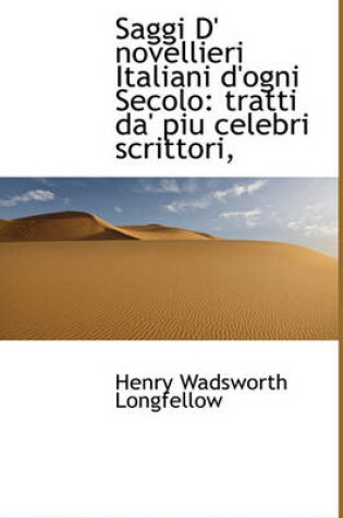 Cover of Saggi D' Novellieri Italiani D'Ogni Secolo