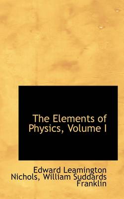 Book cover for The Elements of Physics, Volume I