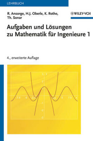 Cover of Aufgaben und Lösungen zu Mathematik für Ingenieure 1