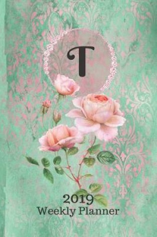Cover of Letter T Personalized 2019 Plan on It Weekly Planner