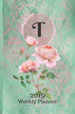 Cover of Letter T Personalized 2019 Plan on It Weekly Planner