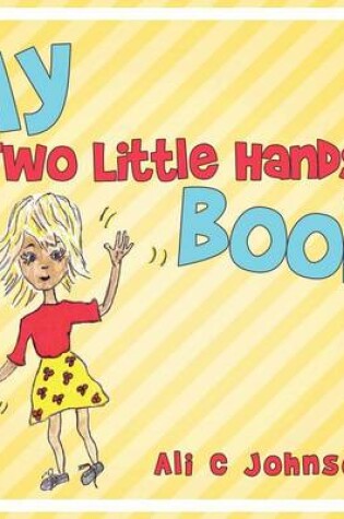 Cover of My Two Little Hands Book