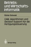 Book cover for CAM: Algorithmen und Decision Support für die Fertigungssteuerung