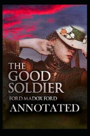 Cover of The Good Soldier "Annotated Novel"