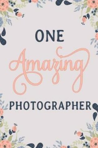 Cover of One Amazing Photographer