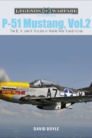 Cover of P-51 Mustang, Vol. 2: The D, H and K Models in World War II and Korea
