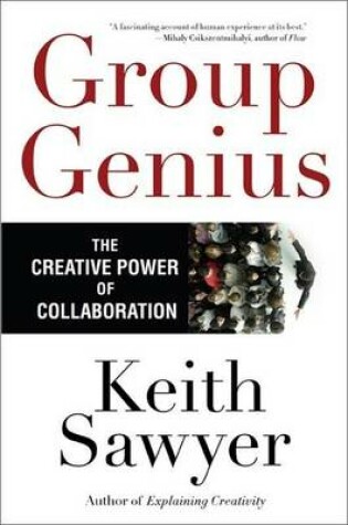 Cover of Group Genius: The Creative Power of Collaboration