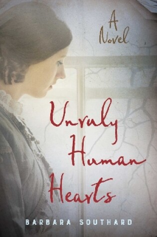 Cover of Unruly Human Hearts