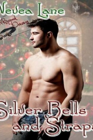 Cover of Whipped Dreams - Silver Bells and Straps