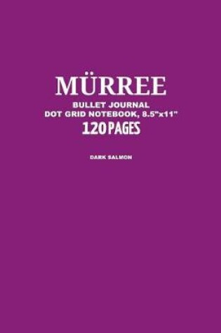Cover of Murree Bullet Journal, Dark Salmon, Dot Grid Notebook, 8.5 x 11, 120 Pages