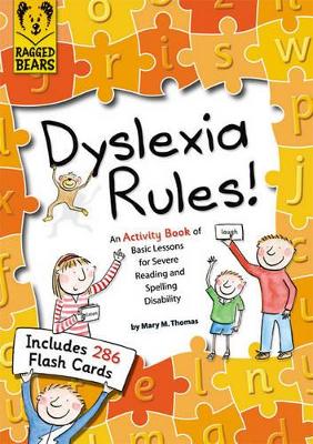 Book cover for Dyslexia Rules! An Activity Book of Basic Lessons for Severe Reading and Spelling Disability