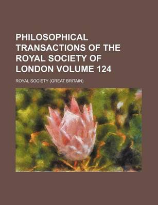 Book cover for Philosophical Transactions of the Royal Society of London Volume 124