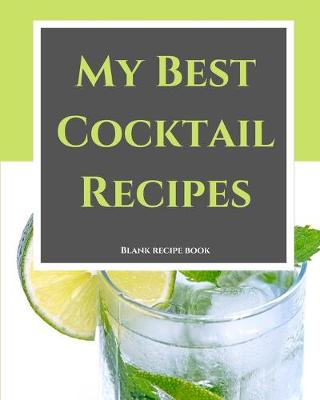 Book cover for My Best Cocktail Recipes