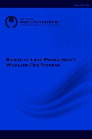 Cover of Bureau of Land Management's Wildland Fire Program