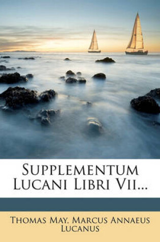 Cover of Supplementum Lucani Libri VII...