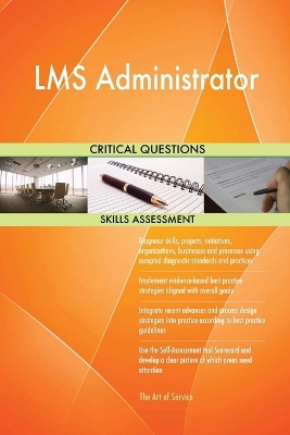 Book cover for LMS Administrator Critical Questions Skills Assessment