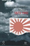 Book cover for Japanese-Mongolian Relations, 1873-1945