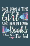 Book cover for Once upon a time there was a girl who really loved books
