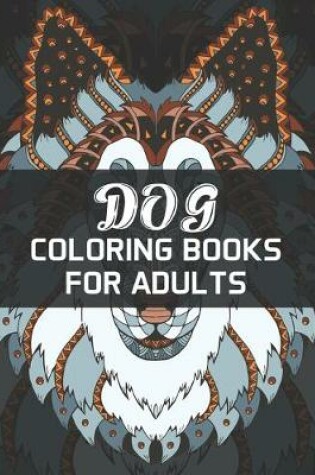 Cover of Dog coloring books for adults