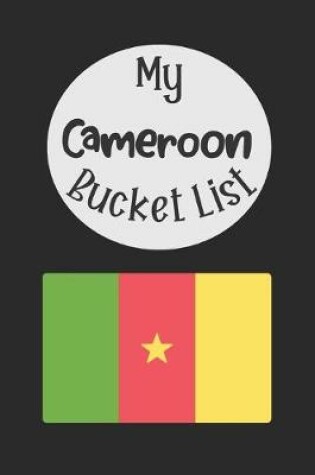 Cover of My Cameroon Bucket List