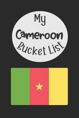 Book cover for My Cameroon Bucket List