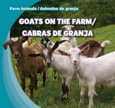 Book cover for Goats on the Farm/Cabras de Granja