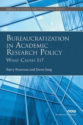 Book cover for Bureaucratization in Academic Research Policy