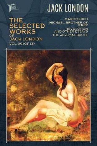 Cover of The Selected Works of Jack London, Vol. 09 (of 13)