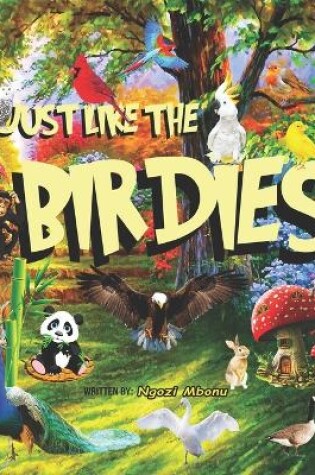 Cover of Just Like the Birdies