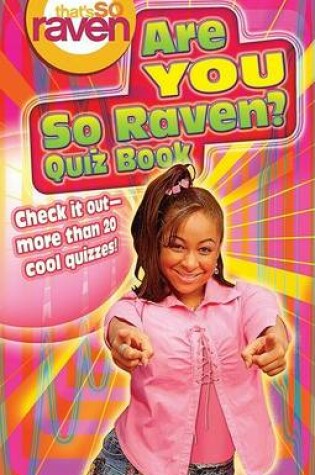 Cover of That's So Raven: Are You So Raven? - Quiz Book